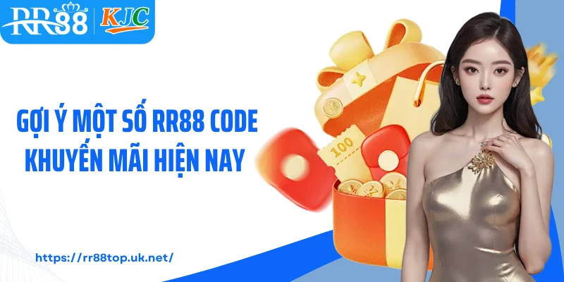 Gợi ý một số RR88 code khuyến mãi hiện nay 